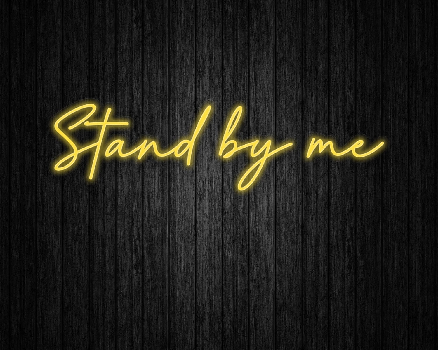 Stand by me Neon Sign - Image 10