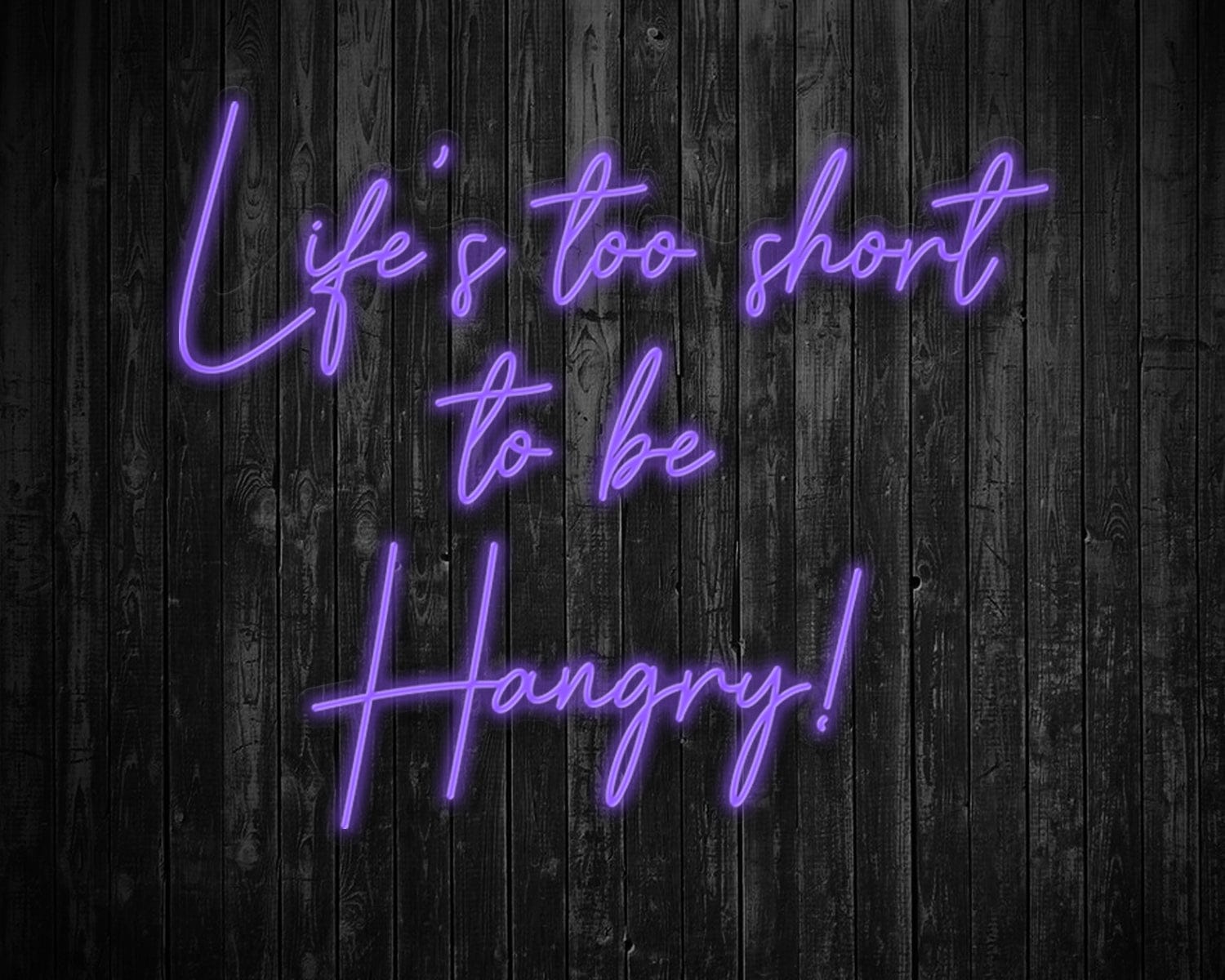 Life's Too Short to be Hangry Neon Sign - Image 10
