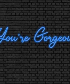 Alternative view of You're Gorgeous Neon Sign