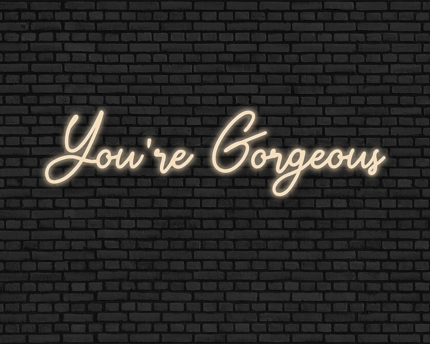You're Gorgeous Neon Sign - Image 3