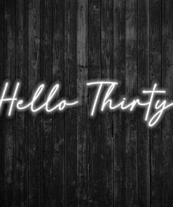 Hello Thirty Light Up Birthday Neon Sign