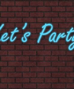 Alternative view of Lets Party Neon Sign