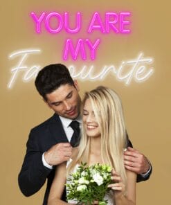 Alternative view of You are my Favourite Neon Sign