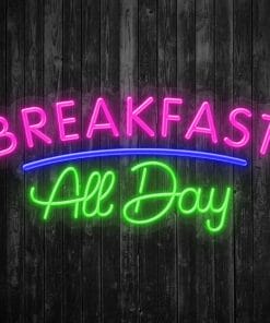 Alternative view of Breakfast All Day Neon Sign