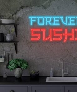 Forever Sushi Neon Sign