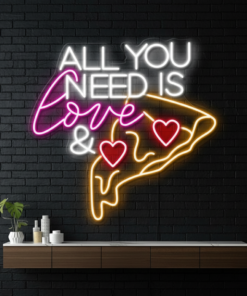 All You Need Is Love Pizza Neon Sign