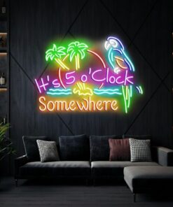 It's 5 O'clock Somewhere Neon Sign Colorful Neon Sign