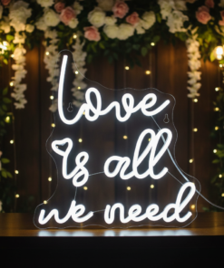 Alternative view of Love Is All We Need Neon Sign