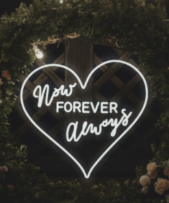 Now Forever Always Neon Sign for Wedding Party Decor