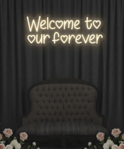 Alternative view of Welcome To Our Forever Wedding Neon Sign
